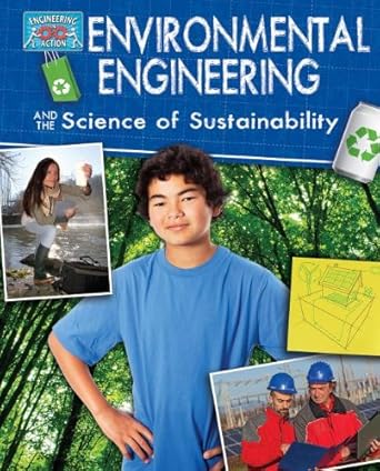 environmental engineering and the science of sustainability 1st edition robert snedden 0778712133,