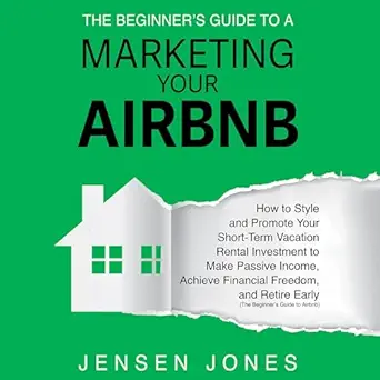 the beginners guide to marketing your airbnb how to style and promote your short term vacation rental