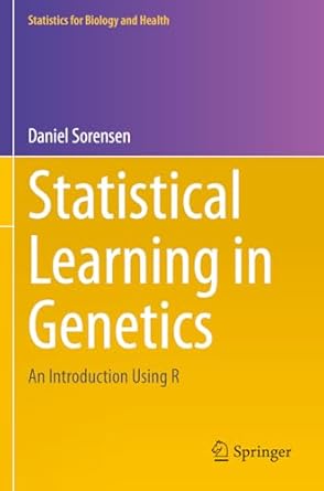 statistical learning in genetics an introduction using r 1st edition daniel sorensen 3031358538,