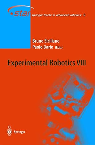 experimental robotics viii 2003rd edition bruno siciliano ,paolo dario 3540003053, 978-3540003052