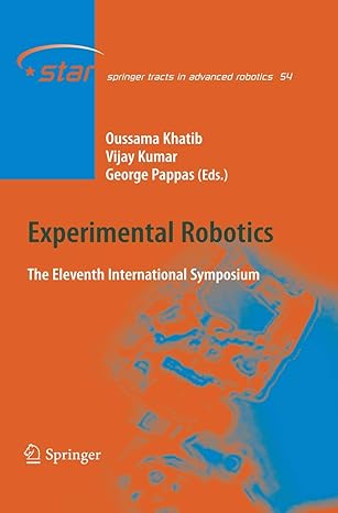 experimental robotics the eleventh international symposium 1st edition oussama khatib ,vijay kumar ,george