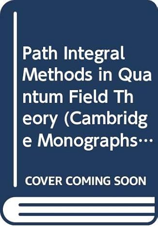 path integral methods in quantum field theory 1st edition r j rivers 0521259797, 978-0521259798