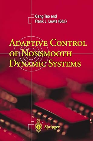 adaptive control of nonsmooth dynamic systems 2001st edition gang tao ,frank l lewis 1852333847,