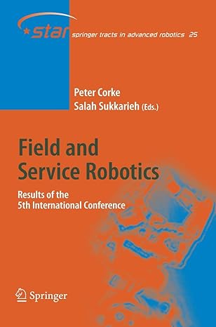 field and service robotics results of the 5th international conference 2006th edition peter corke ,salah