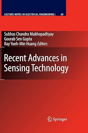 recent advances in sensing technology 2009th edition gourab sen gupta ,yueh min ray huang 3642005772,
