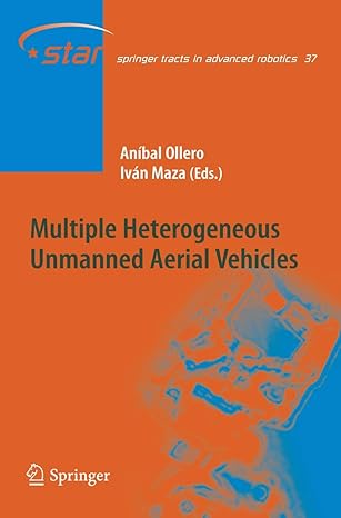 multiple heterogeneous unmanned aerial vehicles 2007th edition anibal ollero ,ivan maza 3540739572,