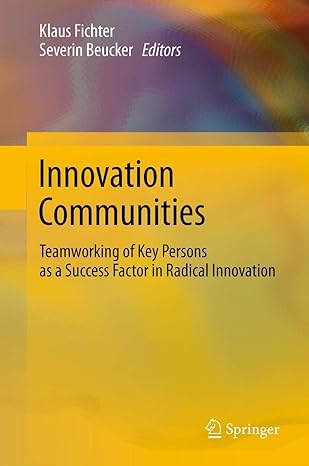 innovation communities teamworking of key persons a success factor in radical innovation 2012th edition klaus
