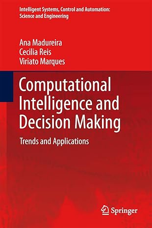 computational intelligence and decision making trends and applications 2013th edition ana madureira ,cecilia