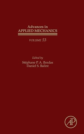 advances in applied mechanics 1st edition daniel s balint ,stephane p a bordas 0128209895, 978-0128209899