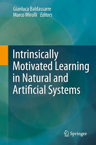 intrinsically motivated learning in natural and artificial systems 2013th edition gianluca baldassarre ,marco