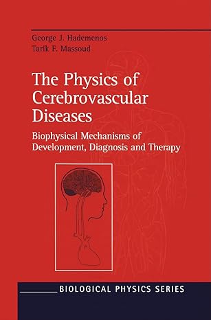 the physics of cerebrovascular diseases biophysical mechanisms of development diagnosis and therapy 1998th