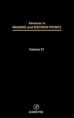 advances in imaging and electron physics 1st edition peter w hawkes ,benjamin kazan ,tom mulvey 0120147394,