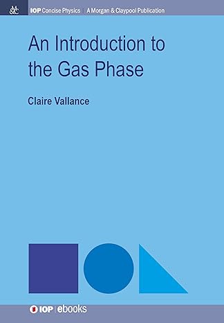 an introduction to the gas phase 1st edition claire vallance 1643278428, 978-1643278421