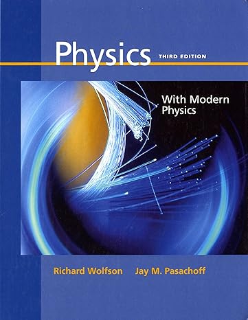 physics with modern physics for scientists and engineers extended version subsequent edition richard wolfson