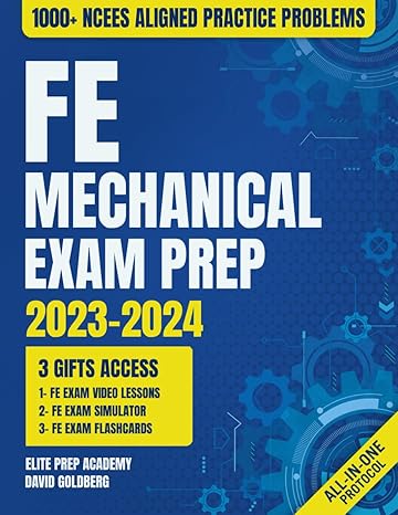 fe mechanical exam prep the most complete and practical study guide on how to prepare for the current exam in