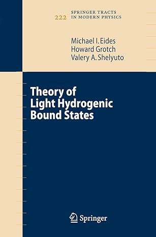theory of light hydrogenic bound states 2007th edition michael i eides ,howard grotch ,valery a shelyuto