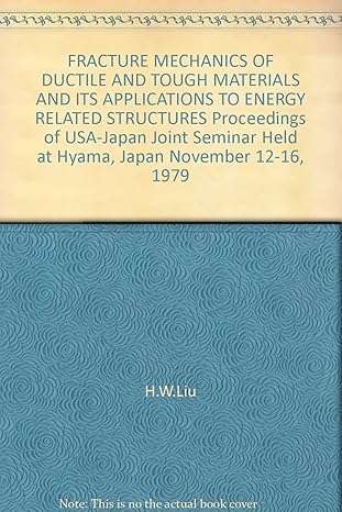 fracture mechanics of ductile and tough materials and its applications to energy related structures