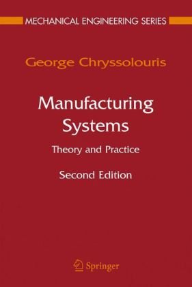 manufacturing systems theory and practice 2nd edition george chryssolouris b009juwkkk