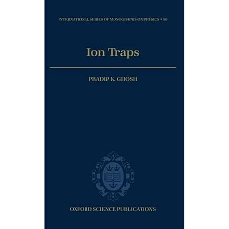 ion traps 1st edition pradip k ghosh 0198539959, 978-0198539957
