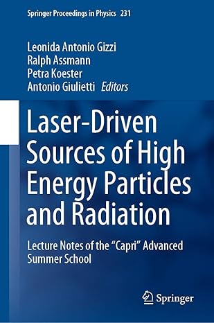 laser driven sources of high energy particles and radiation lecture notes of the capri advanced summer school