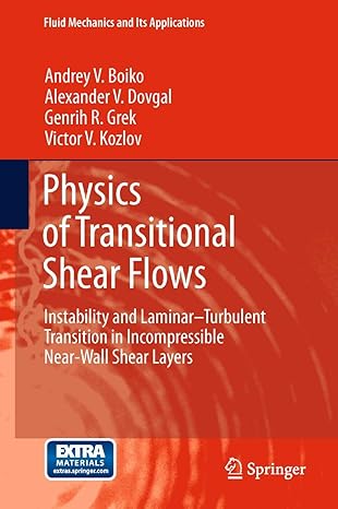 physics of transitional shear flows instability and laminar turbulent transition in incompressible near wall