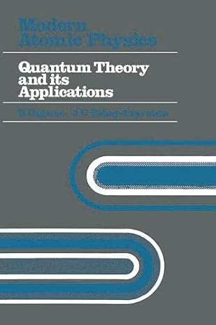 modern atomic physics quantum theory and its applications 1st edition bernard cagnac 0333150821,