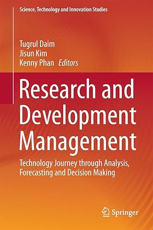 research and development management technology journey through analysis forecasting and decision making 1st