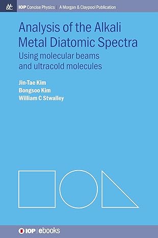 analysis of alkali metal diatomic spectra using molecular beams and ultracold molecules 1st edition jin tae
