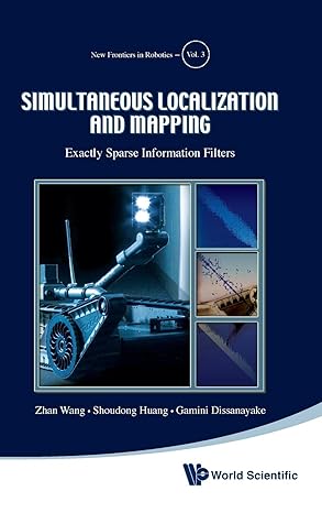 simultaneous localization and mapping exactly sparse information filters 1st edition zhan wang ,shoudong