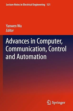 advances in computer communication control and automation 2012th edition yanwen wu 364225540x, 978-3642255403