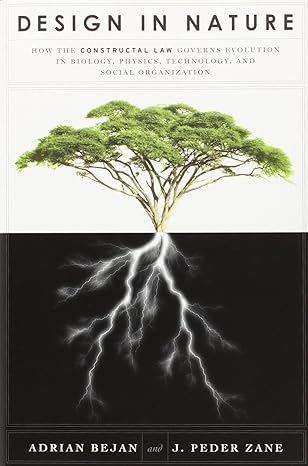 design in nature how the constructal law governs evolution in biology physics technology and social