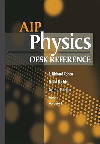 aip physics desk reference 3rd edition richard e cohen ,david lide ,george trigg 0387989730, 978-0387989730