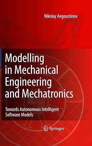 modelling in mechanical engineering and mechatronics towards autonomous intelligent software models 2007th