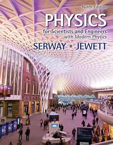 physics for scientists and engineers with modern physics 9th edition raymond a serway ,john w jewett