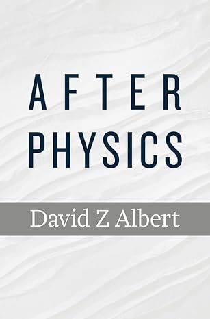 after physics 1st edition david z albert 0674731263, 978-0674731264