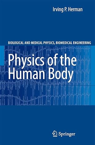physics of the human body 1st edition irving p herman 3540296034, 978-3540296034