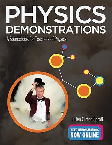 physics demonstrations a sourcebook for teachers of physics 1st edition julien clinton sprott 0299304701,