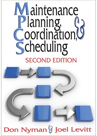 maintenance planning coordination and scheduling 2nd edition donald h nyman ,joel levitt 0831134186,
