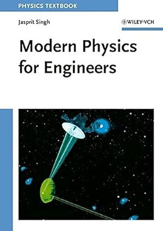 modern physics for engineers 1st edition jasprit singh 0471330442, 978-0471330448