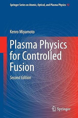 plasma physics for controlled fusion 2nd edition kenro miyamoto 3662497808, 978-3662497807