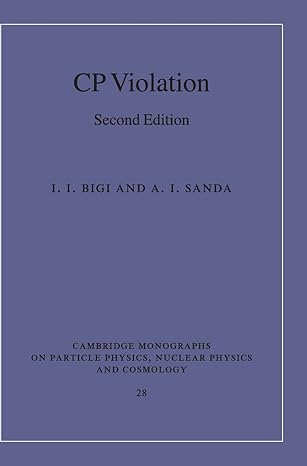 cp violation 2nd edition i i bigi ,a i sanda 052184794x, 978-0521847940