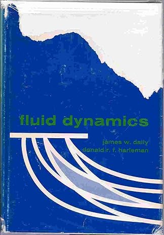fluid dynamics 1st edition james w daily ,donald r f harleman 0201014211, 978-0201014211