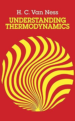 understanding thermodynamics later printing edition h c van ness 0486632776, 978-0486632773