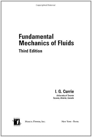 fundamental mechanics of fluids 3rd edition iain g currie ,i g currie 0824708865, 978-0824708863