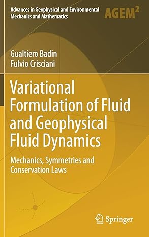 variational formulation of fluid and geophysical fluid dynamics mechanics symmetries and conservation laws