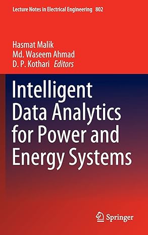 intelligent data analytics for power and energy systems 1st edition hasmat malik ,md waseem ahmad ,d p