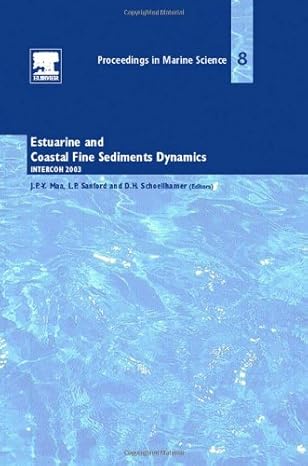 estuarine and coastal fine sediment dynamics intercoh 2003 1st edition jerome maa ,lawrence p sanford ,david