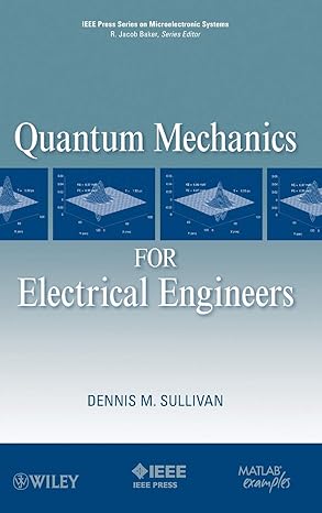 quantum mechanics 1st edition dennis m sullivan 0470874090, 978-0470874097