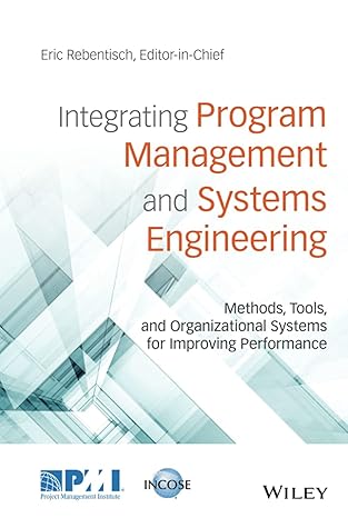 integrating program management and systems engineering methods tools and organizational systems for improving