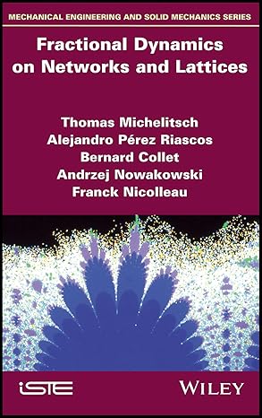 fractional dynamics on networks and lattices 1st edition thomas michelitsch ,alejandro perez riascos ,bernard
